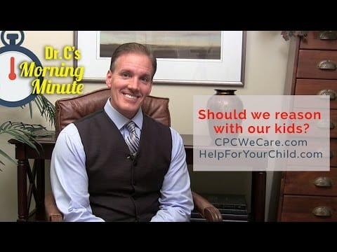 Should we reason with our kids? -  Dr. C's Morning Minute 111